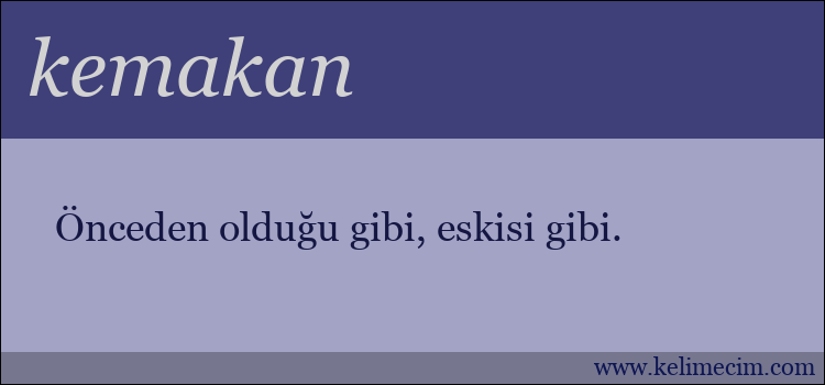 kemakan kelimesinin anlamı ne demek?