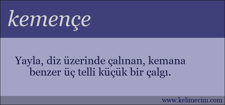 kemençe kelimesinin anlamı ne demek?