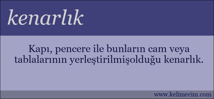 kenarlık kelimesinin anlamı ne demek?