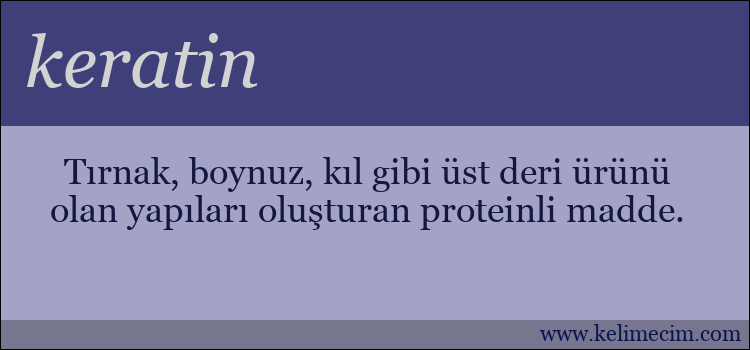 keratin kelimesinin anlamı ne demek?