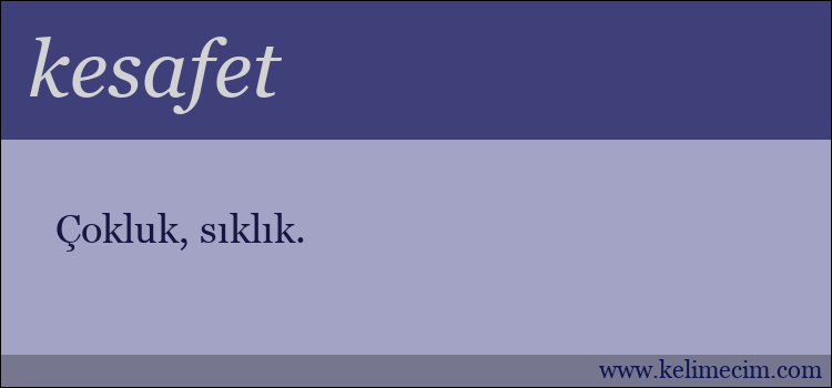 kesafet kelimesinin anlamı ne demek?