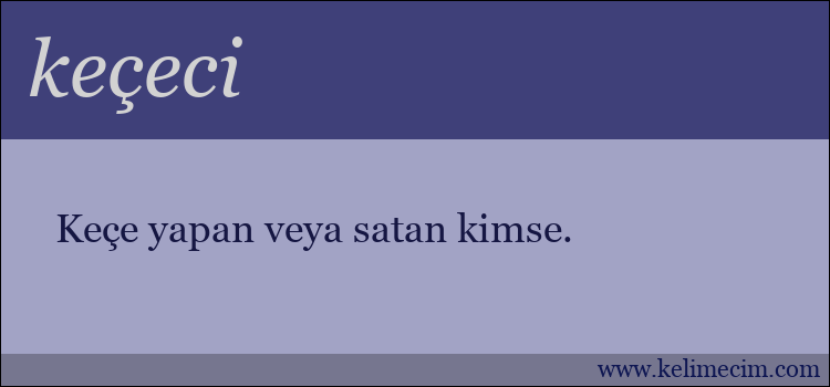 keçeci kelimesinin anlamı ne demek?