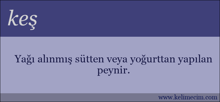 keş kelimesinin anlamı ne demek?