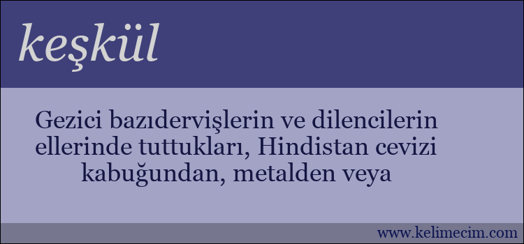 keşkül kelimesinin anlamı ne demek?