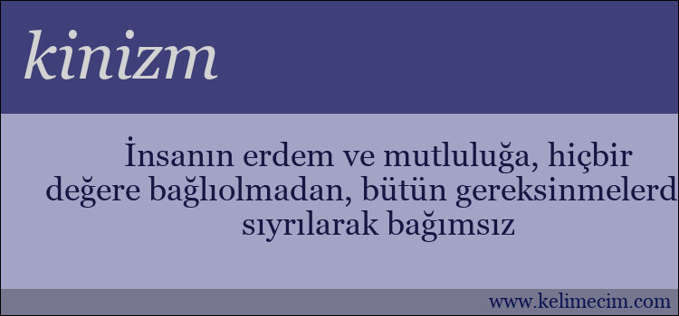 kinizm kelimesinin anlamı ne demek?