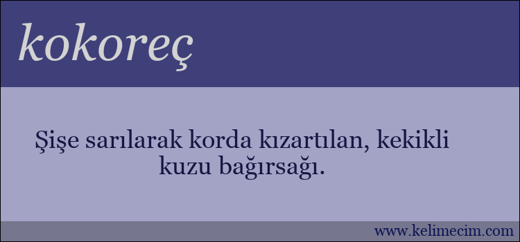 kokoreç kelimesinin anlamı ne demek?