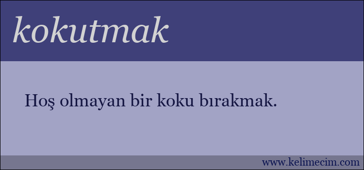 kokutmak kelimesinin anlamı ne demek?