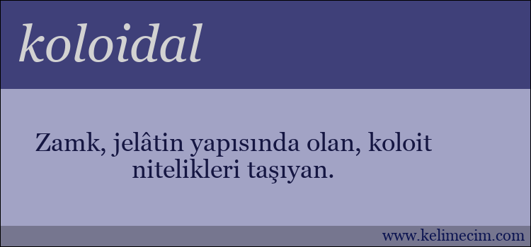 koloidal kelimesinin anlamı ne demek?