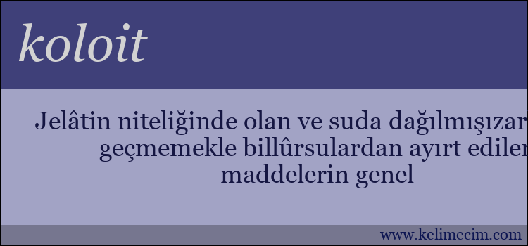 koloit kelimesinin anlamı ne demek?