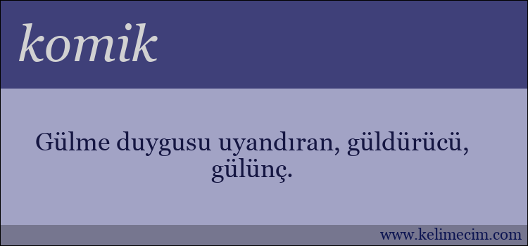 komik kelimesinin anlamı ne demek?