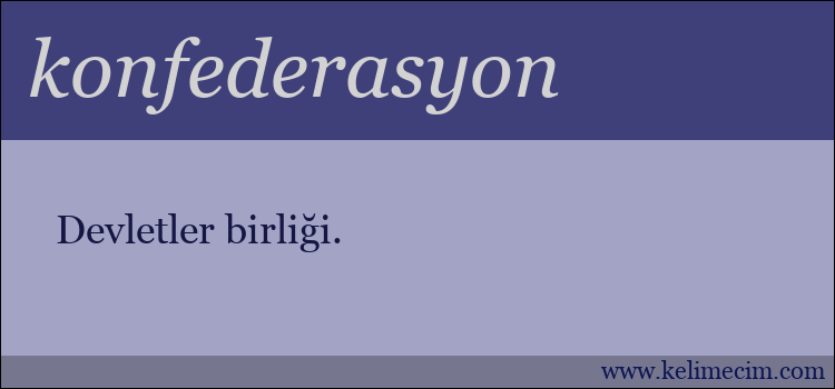 konfederasyon kelimesinin anlamı ne demek?