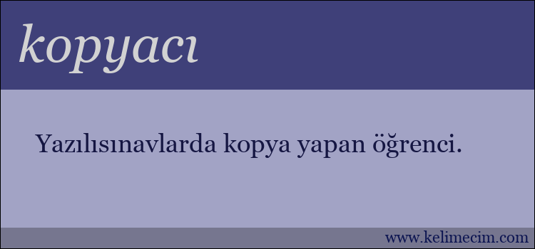 kopyacı kelimesinin anlamı ne demek?