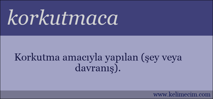 korkutmaca kelimesinin anlamı ne demek?