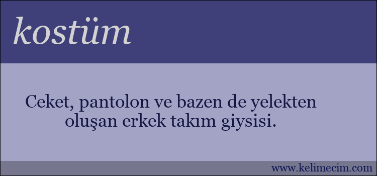 kostüm kelimesinin anlamı ne demek?