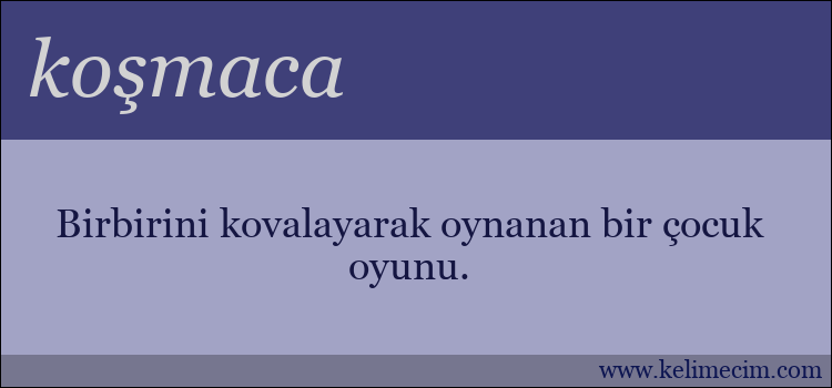 koşmaca kelimesinin anlamı ne demek?