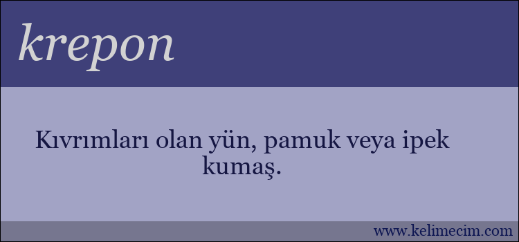 krepon kelimesinin anlamı ne demek?