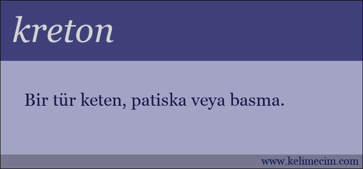 kreton kelimesinin anlamı ne demek?