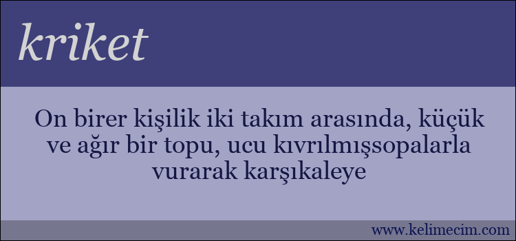 kriket kelimesinin anlamı ne demek?