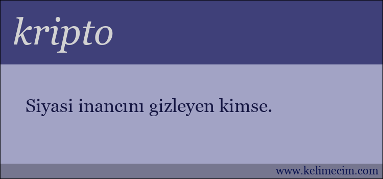 kripto kelimesinin anlamı ne demek?