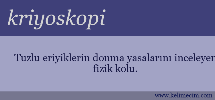 kriyoskopi kelimesinin anlamı ne demek?