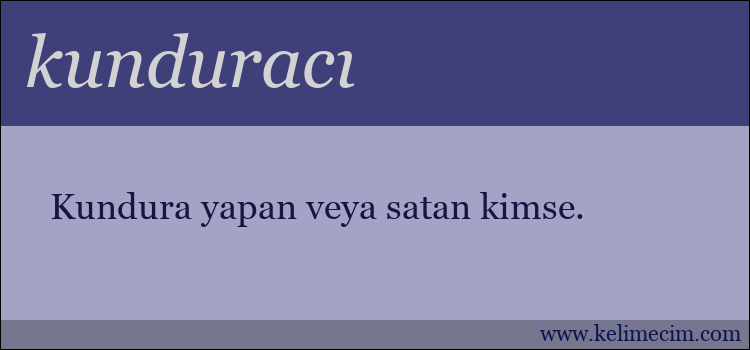 kunduracı kelimesinin anlamı ne demek?