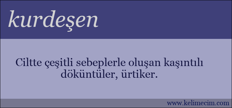 kurdeşen kelimesinin anlamı ne demek?