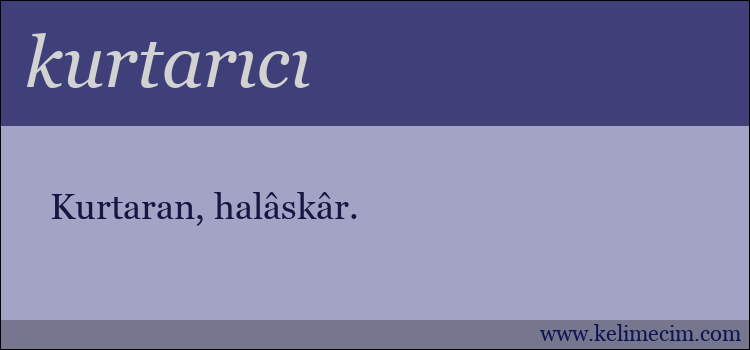 kurtarıcı kelimesinin anlamı ne demek?