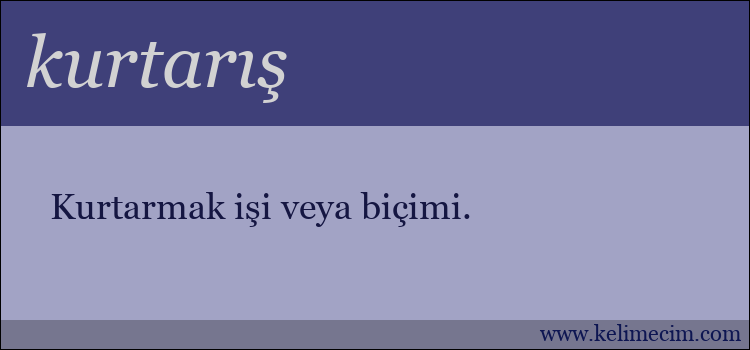 kurtarış kelimesinin anlamı ne demek?