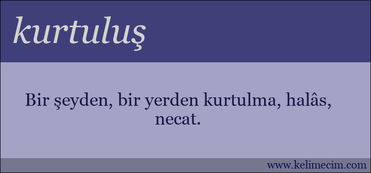 kurtuluş kelimesinin anlamı ne demek?