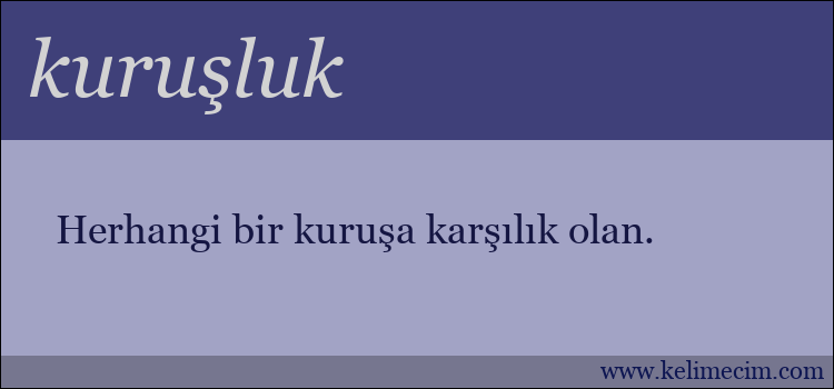 kuruşluk kelimesinin anlamı ne demek?