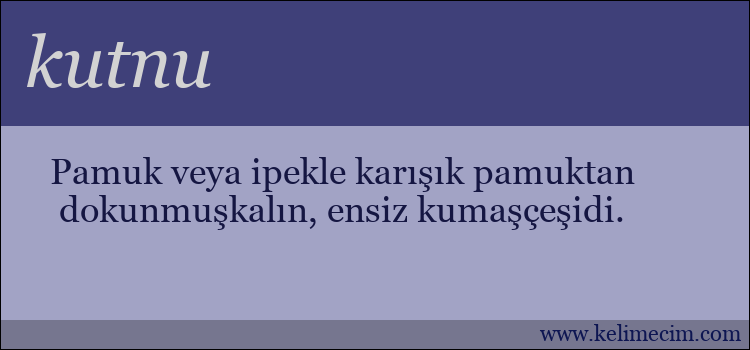 kutnu kelimesinin anlamı ne demek?