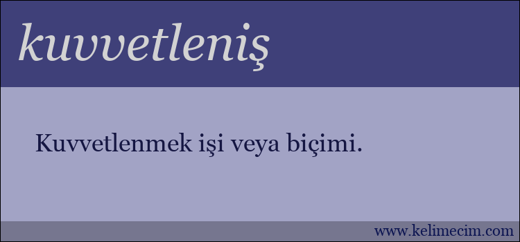 kuvvetleniş kelimesinin anlamı ne demek?