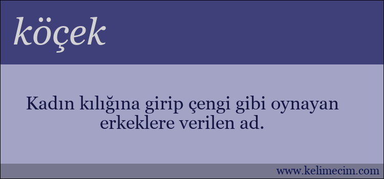 köçek kelimesinin anlamı ne demek?