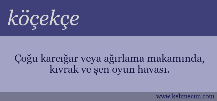 köçekçe kelimesinin anlamı ne demek?