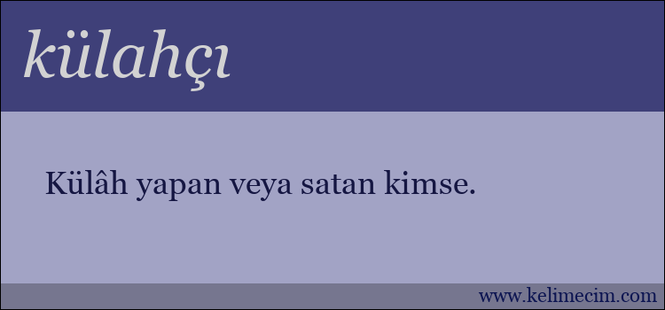 külahçı kelimesinin anlamı ne demek?