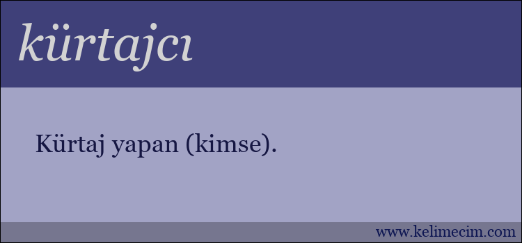 kürtajcı kelimesinin anlamı ne demek?