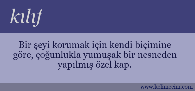 kılıf kelimesinin anlamı ne demek?