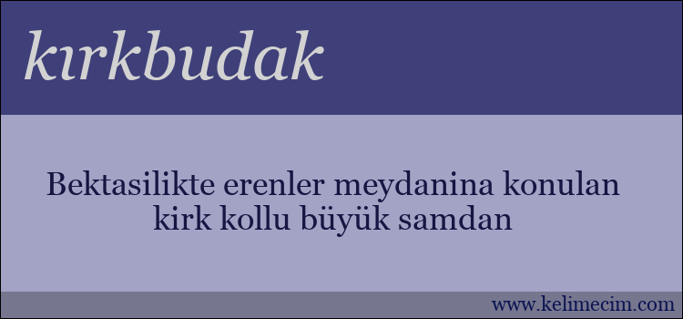 kırkbudak kelimesinin anlamı ne demek?