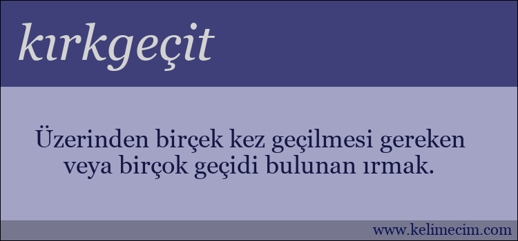 kırkgeçit kelimesinin anlamı ne demek?