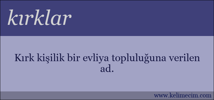 kırklar kelimesinin anlamı ne demek?