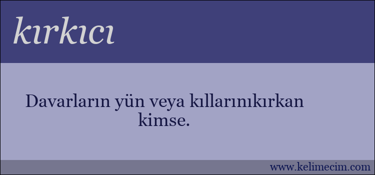 kırkıcı kelimesinin anlamı ne demek?