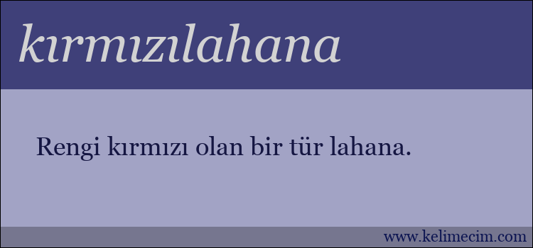 kırmızılahana kelimesinin anlamı ne demek?