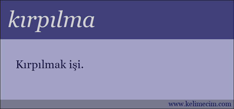 kırpılma kelimesinin anlamı ne demek?