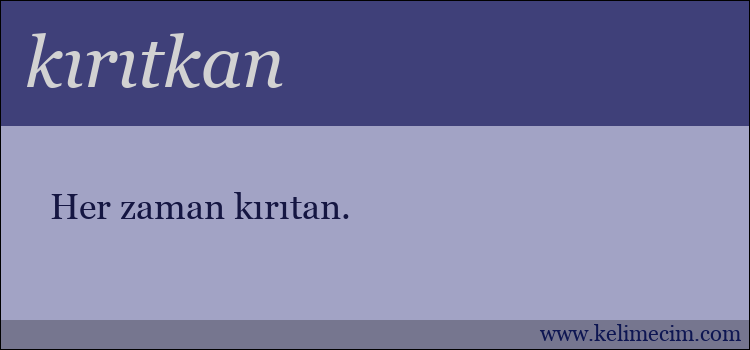 kırıtkan kelimesinin anlamı ne demek?