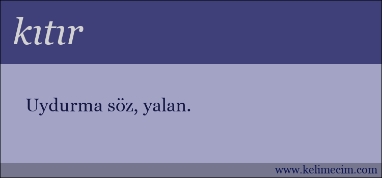 kıtır kelimesinin anlamı ne demek?