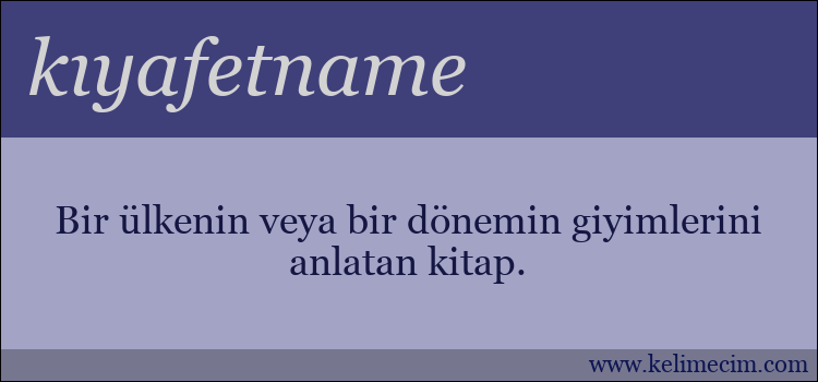 kıyafetname kelimesinin anlamı ne demek?