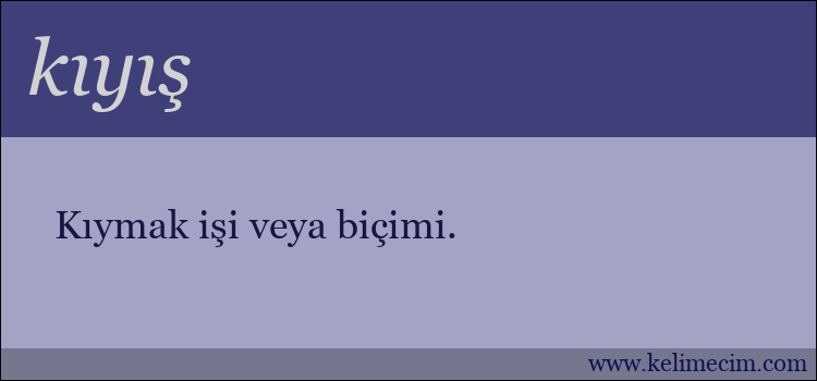 kıyış kelimesinin anlamı ne demek?