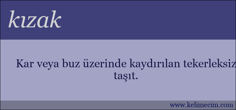 kızak kelimesinin anlamı ne demek?