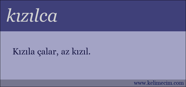 kızılca kelimesinin anlamı ne demek?