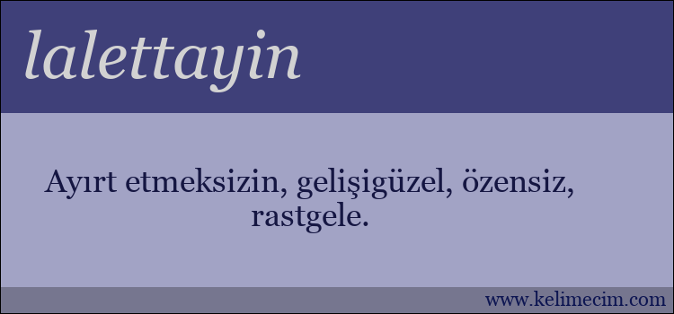 lalettayin kelimesinin anlamı ne demek?